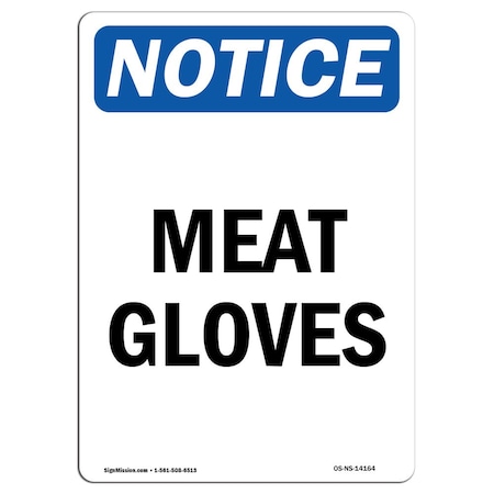 OSHA Notice Sign, Meat Gloves, 10in X 7in Aluminum